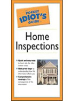 cover image of The Pocket Idiot's Guide to Home Inspections